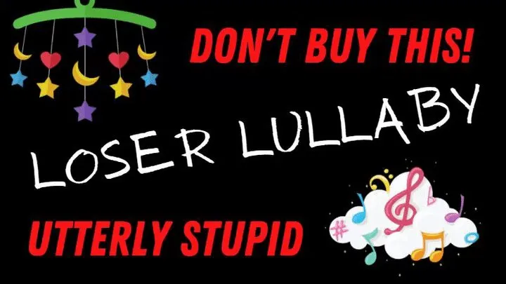 Loser Lullaby (Super Stupid Audio)