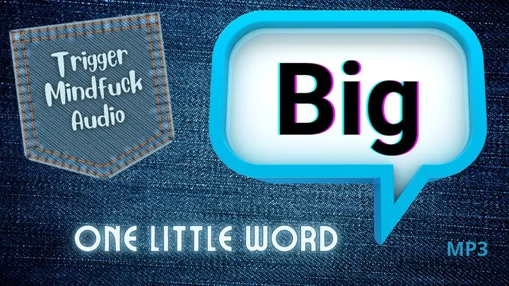 One Little Word: BIG