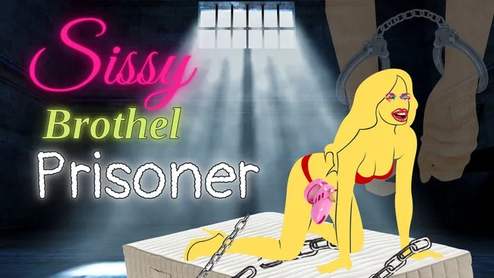 Sissy Brothel Prisoner