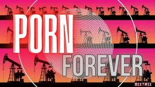 Porn Forever (ambient binaural)