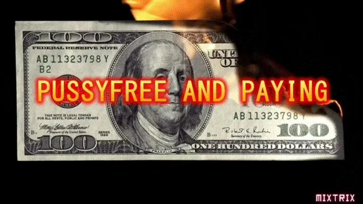 Pussyfree Paying and Manipulated (no music)