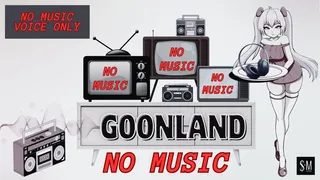 GoonLand (audio only )