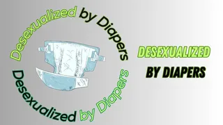 Desexualized by Diapers ( Audio)