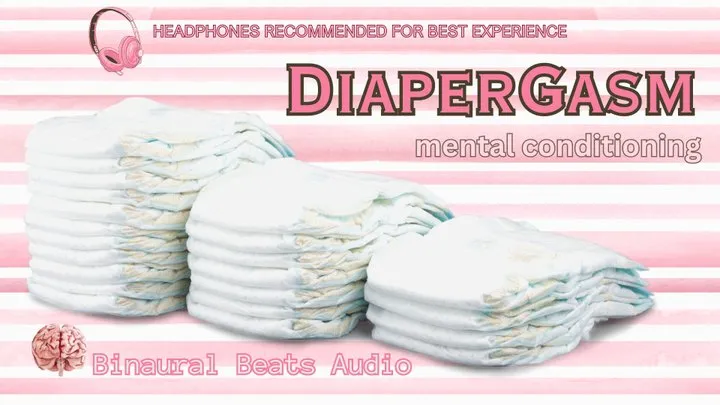 DiaperGasm Mental Conditioning