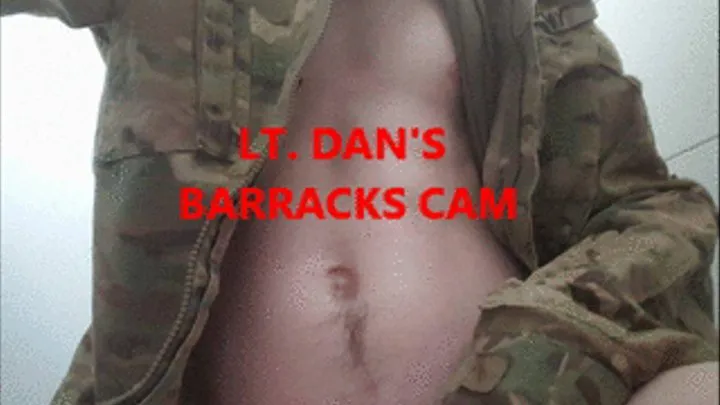 LT. DANS BARRACKS CAM