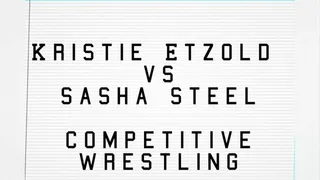 Kristie Eztold Vs Sasha Steel Competitve Wrestling