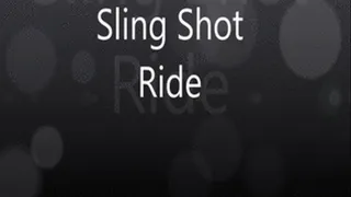 Slingshot Ride