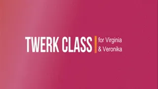 Twerk Class for Virginia and Veronika