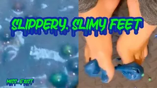 Slippery Slimy Feet