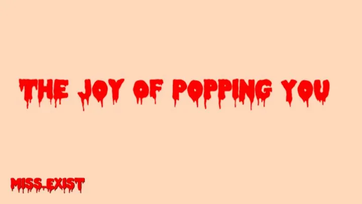 The Joy Of Popping You Audio