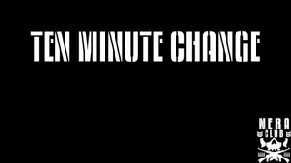 Ten Minute Change