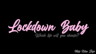 Lockdown Baby - Which life will you choose? - Boxer Shorts Edition