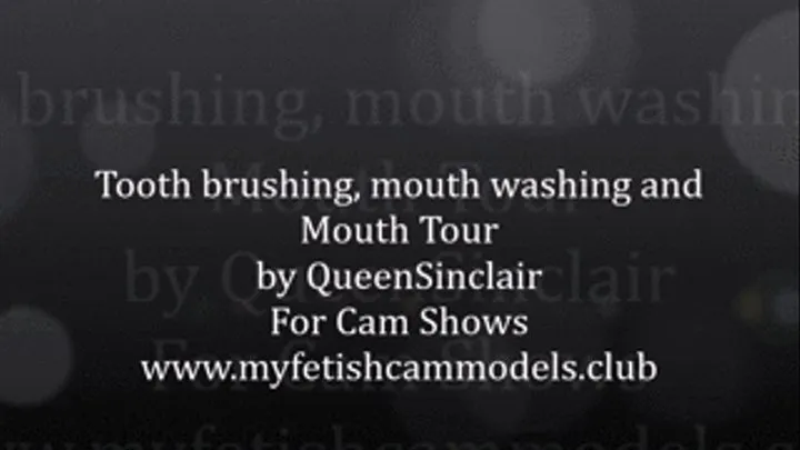 Mouth Tour and teeth brushing