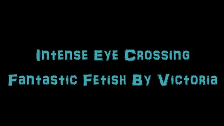 Intense Eye Crossing