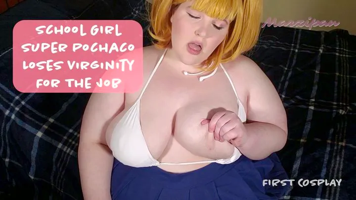 BBW Super Pochaco Loses Virginity For Job