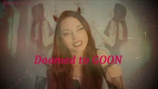 Doomed to GOON