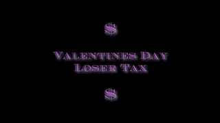 Valentine's Day Loser Tax