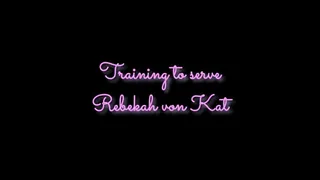 Training to serve Rebekah von Kat