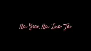 New Year New Loser Tax