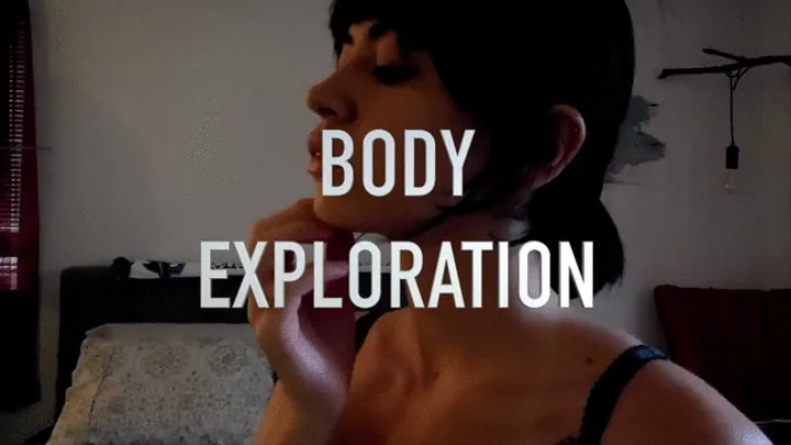62 - Body Exploration
