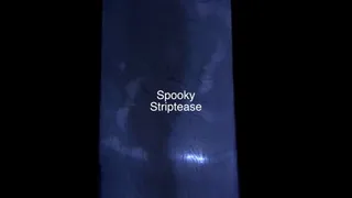 90 - Spooky Striptease