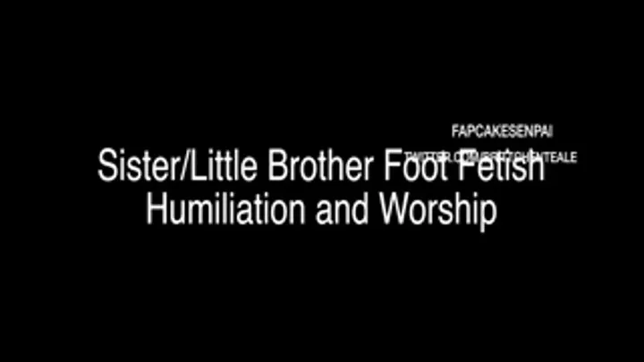 Step-Sister and Little Step-Brother Roleplay Foot Fetish Slave Training Domination