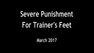 Severe Bastinado for Trainer's Feet (New video, March 2017)