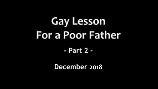 Gay Lesson for a Handsome Step-Father - Part 2 ( video, released on 8th December 2018)