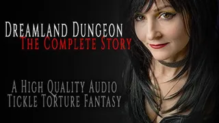 Dreamland Dungeon: The Complete Story ( Audio Only)