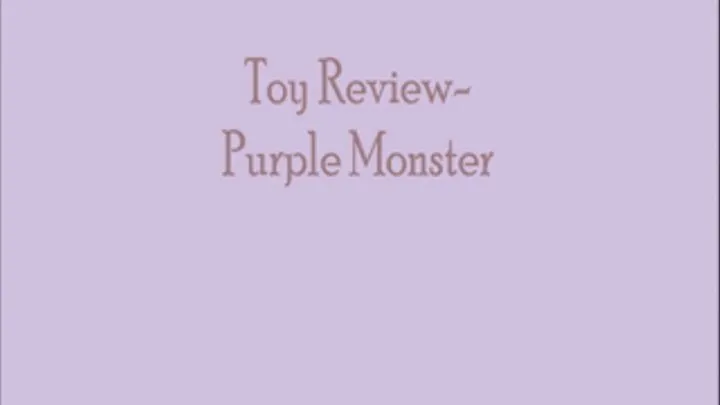 Big Purple Dildo- Toy Review