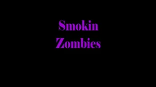 Smoking Zombie