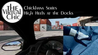 Chickhana Series: High Heels at the Docks