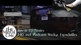 Rev it Up Series: F40 and Platform Wedge Espadrilles