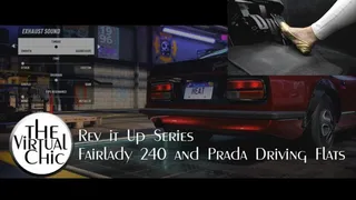 Rev it Up Series: Fairlady 240 and Prada Driving Flats