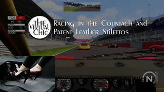 Racing in the Countach and Patent Leather Stilettos