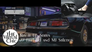 Rev it Up Series: 77 Firebird and MJ Stilettos