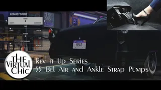 Rev it Up Series: 55 Bel Air and Ankle Strap Pumps