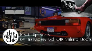 Rev it Up Series: 84 Testarossa and OTK Stiletto Boots