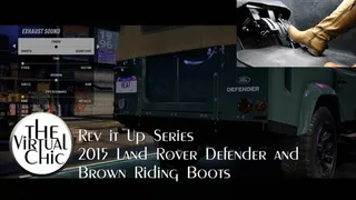 Rev it Up Series: 2015 Land Rover Defender and Brown Riding Boots