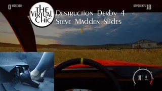 Destruction Derby 4 Steve Madden Slides