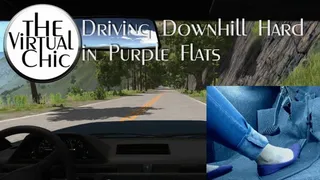 Driving Downhill Hard in Purple Flats