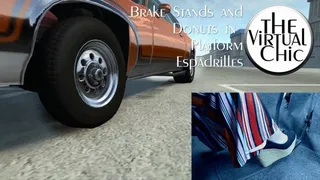 Brake Stands and Donuts in Platform Espadrilles