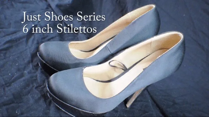 Just Shoes Series: 6 inch Stilettos