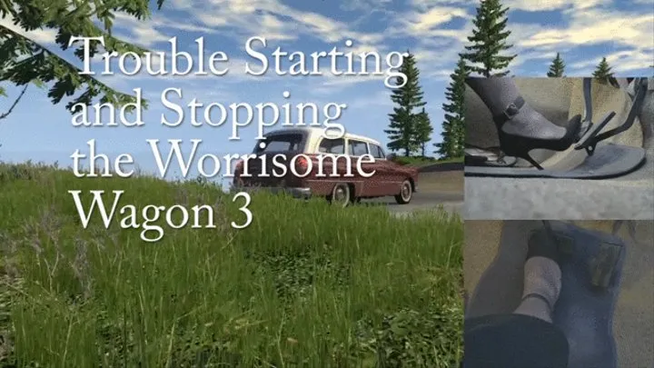 Trouble Starting an Stopping the Worrisome Wagon 3