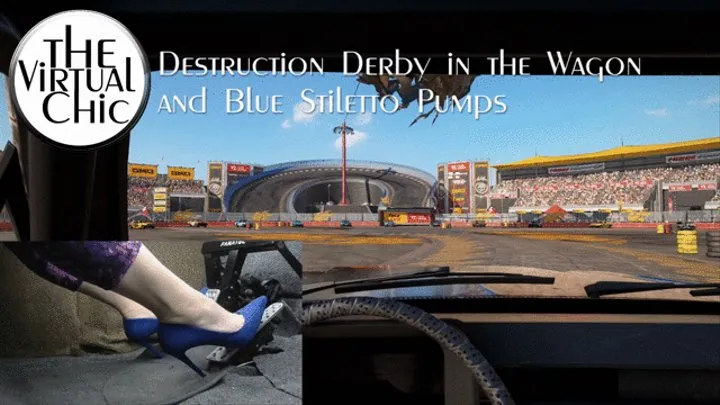 Destruction Derby in the Wagon and Blue Stiletto Pumps