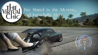 Tire Shred in the Mustang and Espadrilled Flats