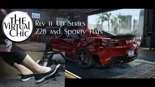 Rev it Up Series: Z28 and Sporty Flats