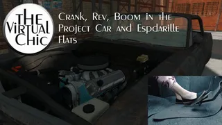 Crank, Rev, Boom in the Project Car and Espadrille Flats