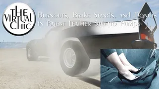 Burnouts, Brake Stands, and Donuts in Patent Leather Stiletto Pumps