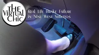 Real Life Brake Failure in Nine West Stilettos